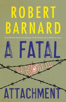 A Fatal Attachment A Fatal Attachment