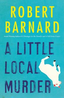 A Little Local Murder A Little Local Murder