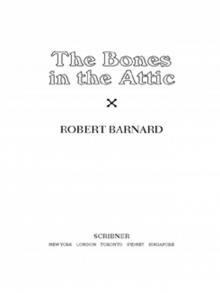 The Bones in the Attic The Bones in the Attic