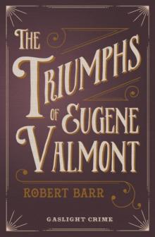The Triumphs of Eugene Valmont