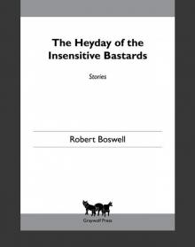 The Heyday of the Insensitive Bastards
