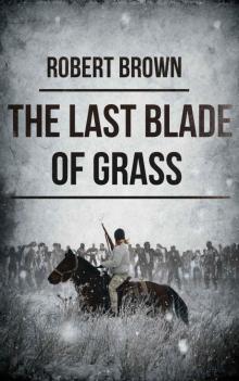 The Last Blade Of Grass