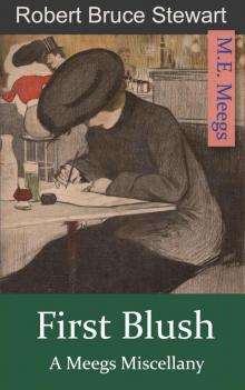 First Blush: A Meegs Miscellany (A Harry Reese Mystery)