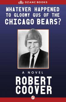 Whatever Happened to Gloomy Gus of the Chicago Bears?