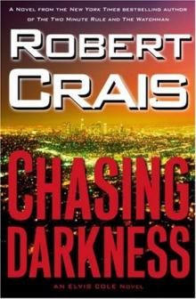 Elvis Cole [11] Chasing Darkness