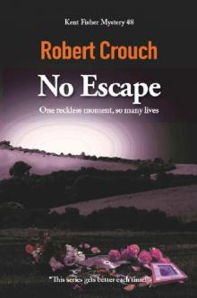 No Escape (The Kent Fisher Murder Mysteries Book 8)