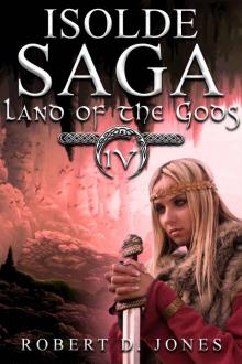 Land of the Gods (Isolde Saga Book 4) Land of the Gods (Isolde Saga Book 4)