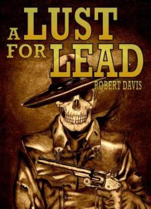 A Lust For Lead