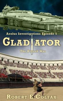 Gladiator (Aeolus Investigations Book 5)