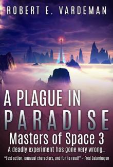 A Plague in Paradise (Masters of Space Book 3)