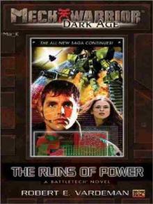 BattleTech : MechWarrior - Dark Age 03 - The Ruins of Power - Robert E.Vardeman (2003)
