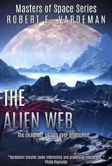 The Alien Web (Masters of Space Book 2)