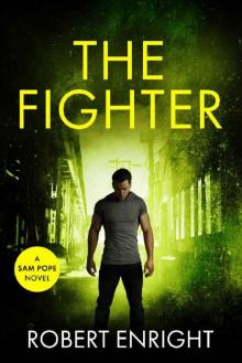 The Fighter (Sam Pope Series Book 12) The Fighter (Sam Pope Series Book 12)