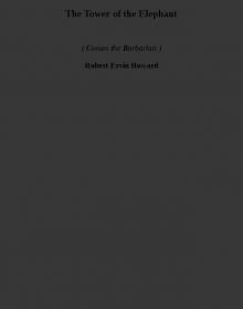 The Tower of the Elephant (conan the barbarian)