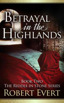 Betrayal In The Highlands (Book 2)