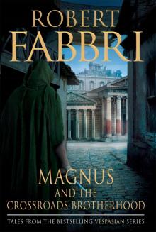 Magnus and the Crossroads Brotherhood Magnus and the Crossroads Brotherhood