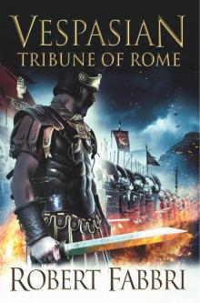 Vespasian: Tribune of Rome (Vespasian 1) Vespasian: Tribune of Rome (Vespasian 1)