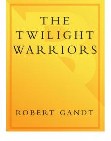 The Twilight Warriors