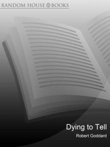 Dying to Tell Dying to Tell
