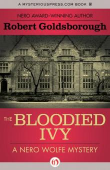 The Bloodied Ivy (The Nero Wolfe Mysteries Book 3)