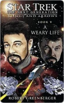 A Weary Life