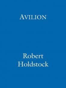 Avilion (Mythago Wood 7)