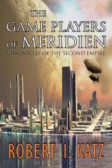 The Game Players of Meridien