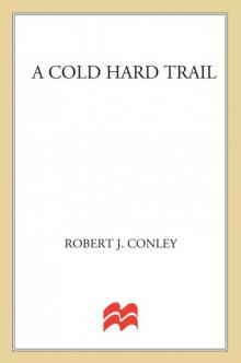 A Cold Hard Trail