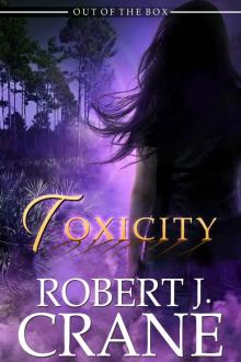 Toxicity (Out of the Box Book 13)