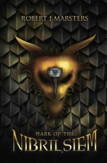 Mark of The Nibrilsiem: Set before The Ascension of Karrak (The Karrak Trilogy Book 4)