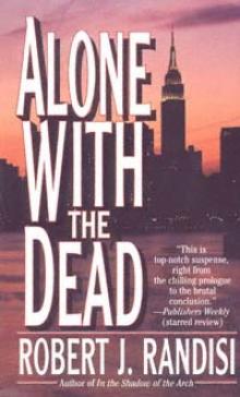 Alone with the Dead