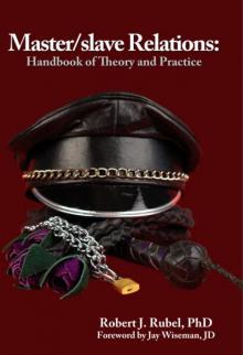 Master/slave Relations: Handbook of Theory and Practice