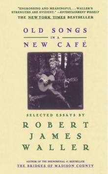 Old Songs in a New Cafe Old Songs in a New Cafe