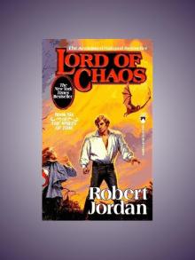 Lord of Chaos - The Wheel of Time Book 6 Lord of Chaos - The Wheel of Time Book 6