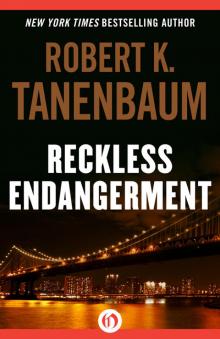 Reckless Endangerment