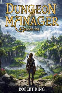Dungeon Manager 1: A LitRPG Isekai Adventure