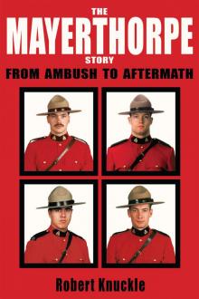 The Mayerthorpe Story