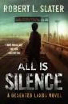 ALL IS SILENCE