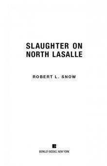 Slaughter on North Lasalle