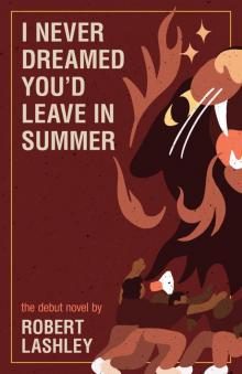 I Never Dreamed You'd Leave In Summer