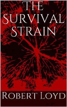The Survival Strain