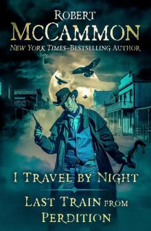 I Travel by Night / Last Train from Perdition