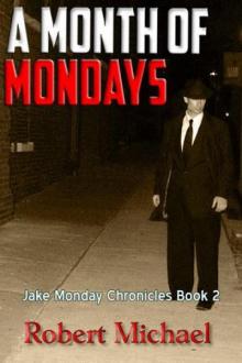 2 A Month of Mondays 2 A Month of Mondays