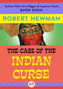 The Case of the Indian Curse (Andrew Tillet, Sara Wiggins & Inspector Wyatt Book 8)