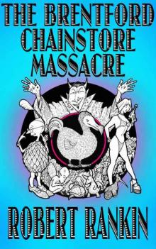 The Brentford Chainstore Massacre (The Brentford Trilogy Book 5)