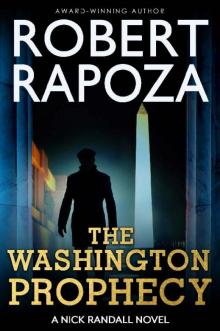 The Washington Prophecy: An Archeological Thriller (Nick Randall Series Book 4)