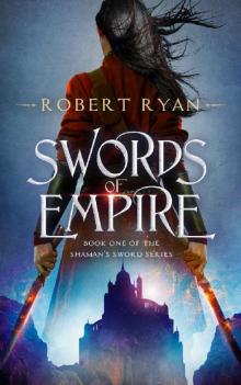 Swords of Empire (The Shaman's Sword Series Book 1)