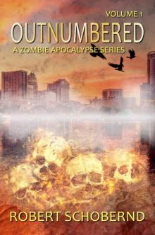 OUTNUMBERED volume 1: A Zombie Apocalypse Series