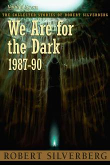 We Are for the Dark (1987-90)