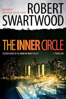 The Inner Circle (Man of Wax Trilogy)